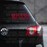 Misery Loves Mercy Bumper Sticker Decal Accessory