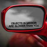 Object In Mirror Funny Vehicle Decal