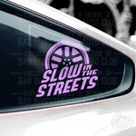 Slow in the Streets Wheel Vehicle Decal