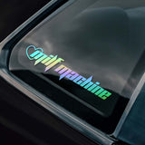 Car window with a colourful 'Milf Machine' decal 