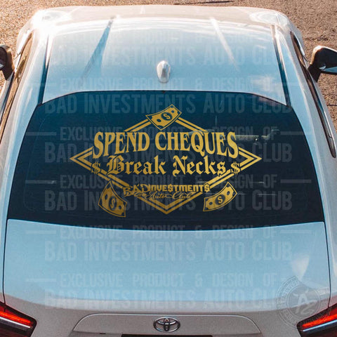 Exclusive Spend Cheques Windshield Banner Decal