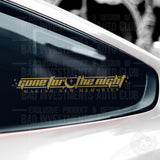 Gone for the Night JDM Style Car Decal Sticker