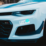 Ain't Your Baby Kiss Decal for Vehicle