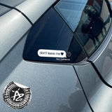 Don't Leave Me Text Sad Heart Vinyl Decal