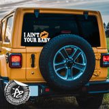 Ain't Your Baby Kiss Decal for Vehicle