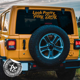 Look Pretty Play Dirty 1 Colour Vehicle Decal