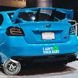 Ain't Your Baby Kiss Decal for Vehicle