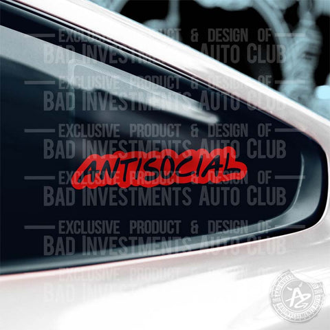 Antisocial sticker on car window by Bad Investments Auto