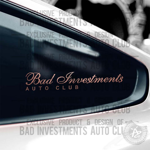 Bad Investments Auto Classy Script sticker on car window by Bad Investments Auto