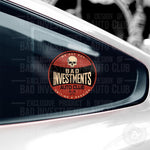 Bad Investments Auto old style circular sticker on car window by Bad Investments Auto