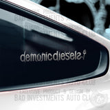 Our sister company, Demonic Diesels sticker on car window by Bad Investments Auto