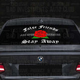 "False Friends Are Open Enemies, Stay Away" sticker design with a Rose on rear windshield of BMW car