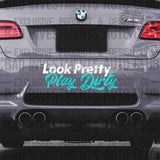 Look Pretty Play Dirty 2 Colour sticker on car rear bumper