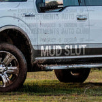 Mud Slut dripping sticker on Ford F150 truck by Bad Investments Auto