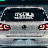 Trouble Maker Society with Japanese and English lettering in White and Holographic sticker on car window